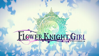 Hentai Herní Trailer S Flower Knight Girl'S Solo Hrou